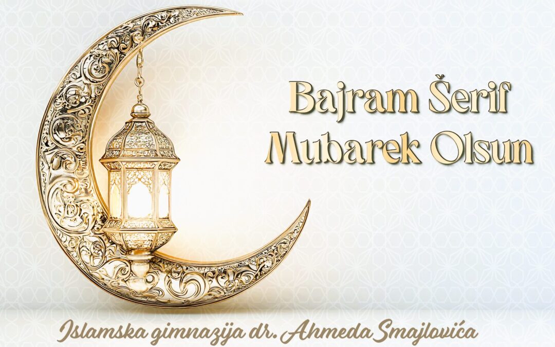 Bajram šerif mubarek olsun!